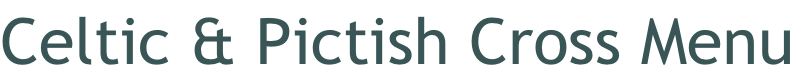 Celtic & Pictish Cross Menu